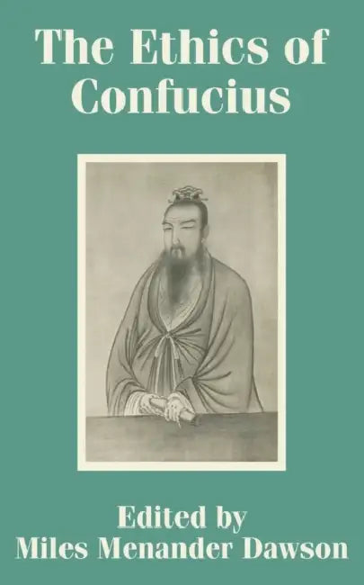 The Ethics of Confucius (English, Miles Menander Dawson)
