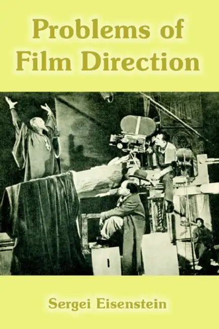 Problems of Film Direction (English, Sergei Eisenstein)