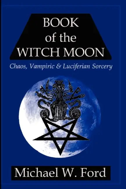 Book of the Witch Moon (English, Michael W. Ford)