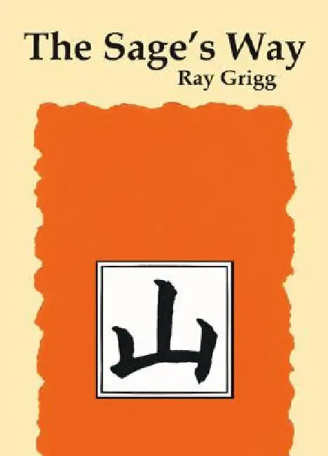 The Sage's Way (English, Ray Grigg)