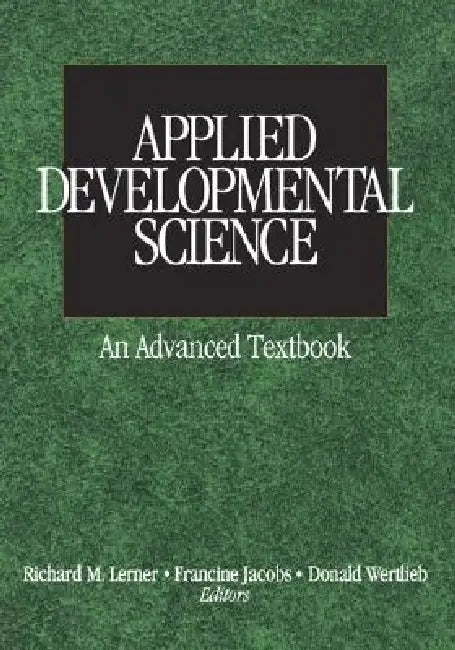 Applied Developmental ScienceAn Advanced Textbook (English, Richard M. Lerner | Francine Jacobs | Donald Wertlieb)