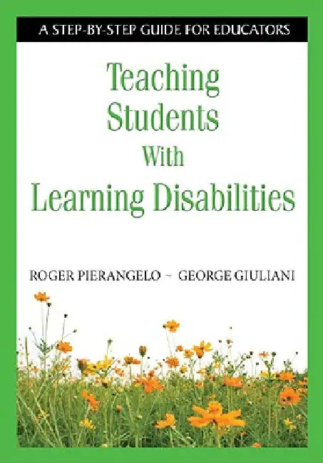 Teaching Students With Learning Disabilities (English, Roger Pierangelo | George Giuliani)