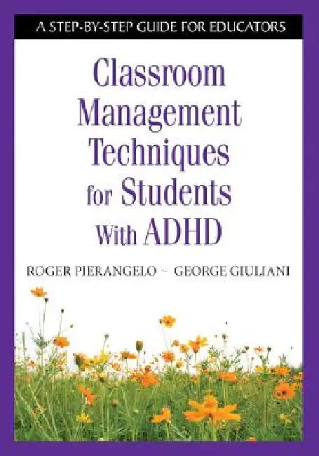 Classroom Management Techniques for Students With ADHD (English, Roger Pierangelo | George Giuliani)