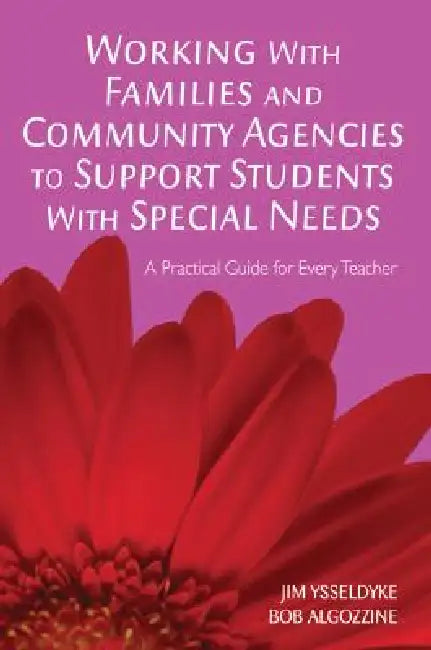 Working With Families and Community Agencies to Support Students With Special Needs (English, Jim Ysseldyke | Bob Algozzine)