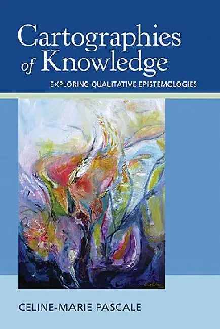 Cartographies of Knowledge (English, Celine-Marie Pascale)
