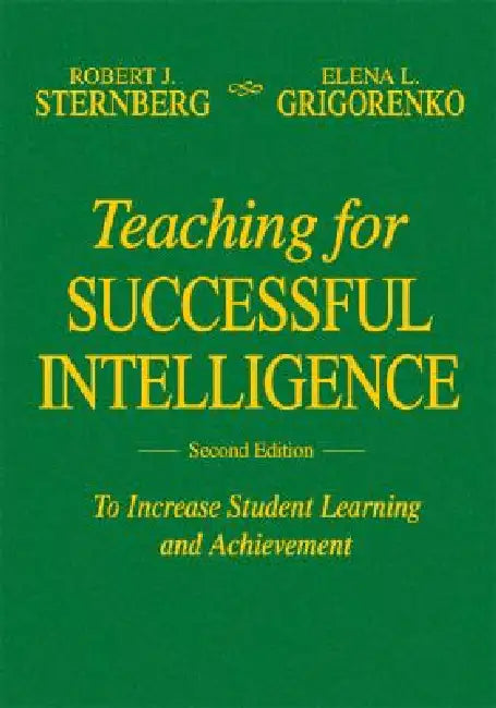 Teaching for Successful Intelligence (English, Robert J. Sternberg | Elena L. Grigorenko)