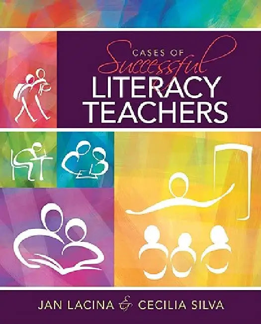 Cases of Successful Literacy Teachers (English, Jan Lacina | Cecilia Silva)
