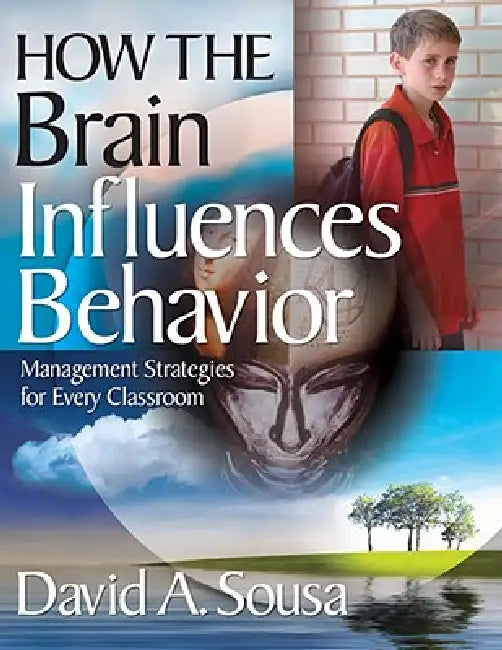 How the Brain Influences Behavior (English, David A. Sousa)