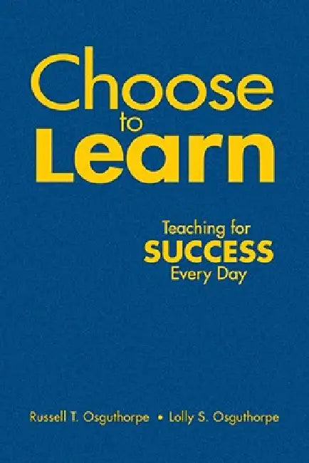 Choose to Learn (English, Russell T. Osguthorpe | Lolly S. Osguthorpe)