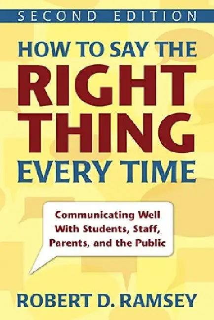 How to Say the Right Thing Every Time (English, Robert D. Ramsey)