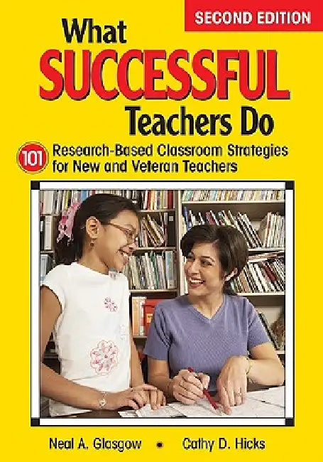 What Successful Teachers Do (English, Neal A. Glasgow | Cathy D. Hicks)