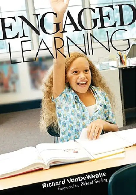 Engaged Learning (English, Richard Vandeweghe)