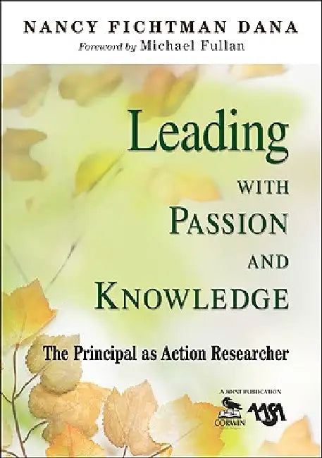 Leading With Passion and Knowledge (English, Nancy Fichtman Dana)