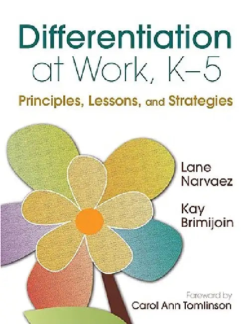 Differentiation at Work, K-5 (English, Lane Narvaez)