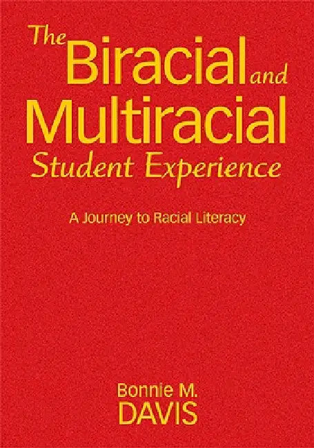 The Biracial and Multiracial Student Experience (English, Bonnie M. Davis)