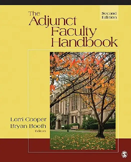 The Adjunct Faculty Handbook (English, Lorri E. Cooper | Bryan A. Booth)