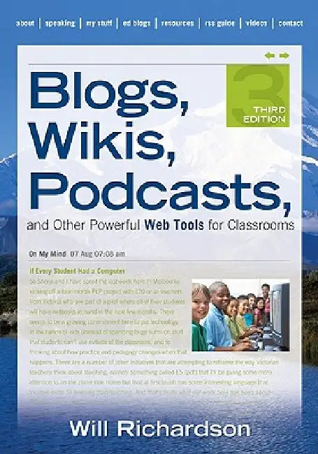 Blogs, Wikis, Podcasts, and Other Powerful Web Tools for Classrooms (English, Will Richardson)