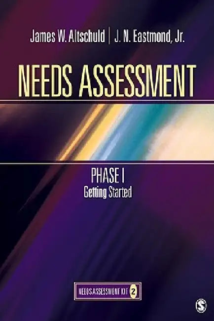Needs Assessment Phase I (English, James W. Altschuld | Jr. Eastmond J. N. Eastmond)