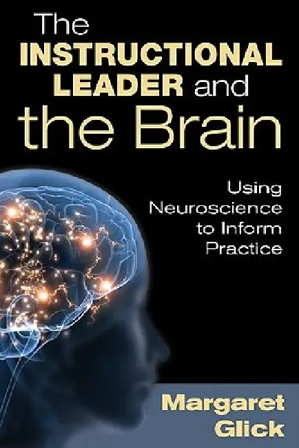 The Instructional Leader and the Brain (English, Margaret Glick)