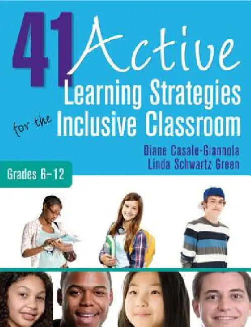 41 Active Learning Strategies for the Inclusive Classroom, Grades 6-12 (English, Diane Giannola | Linda Schwartz Green)