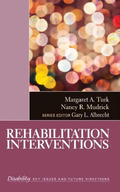 Rehabilitation Interventions (English, Margaret A. Turk | Nancy R. Mudrick)