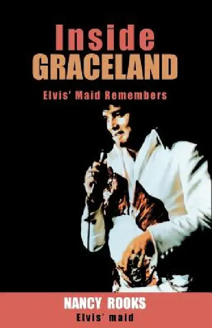Inside Graceland (English, Nancy Rooks)