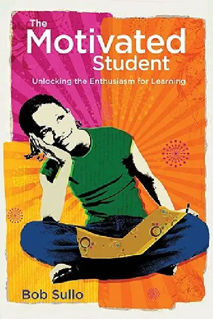 Motivated Student (English, Robert a. Sullo)