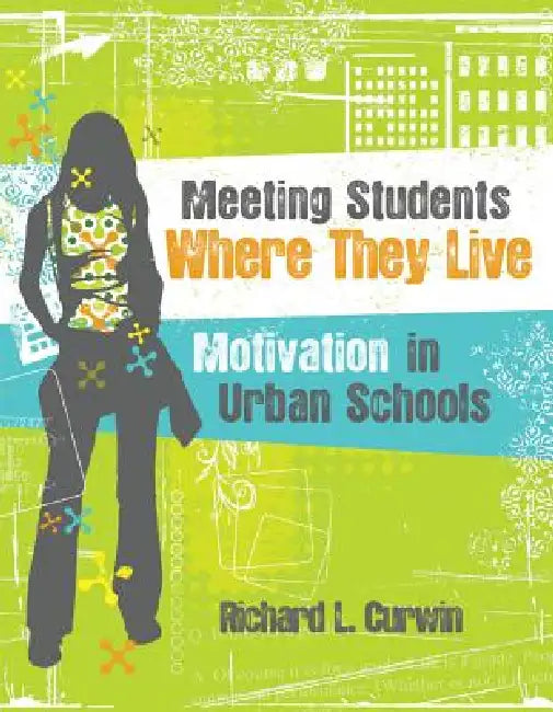 Meeting Students Where They Live (English, Richard L. Curwin)