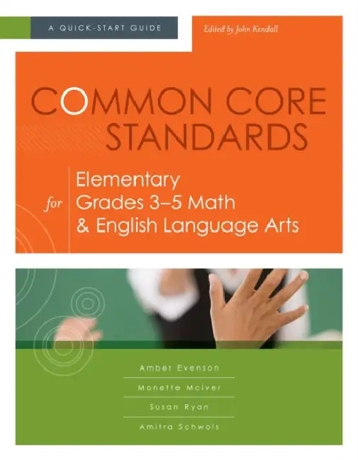 Common Core Standards for Elementary Grades 3-5 Math & English Language Arts (English, Amber Evenson | Monette McIver | Susan Ryan)