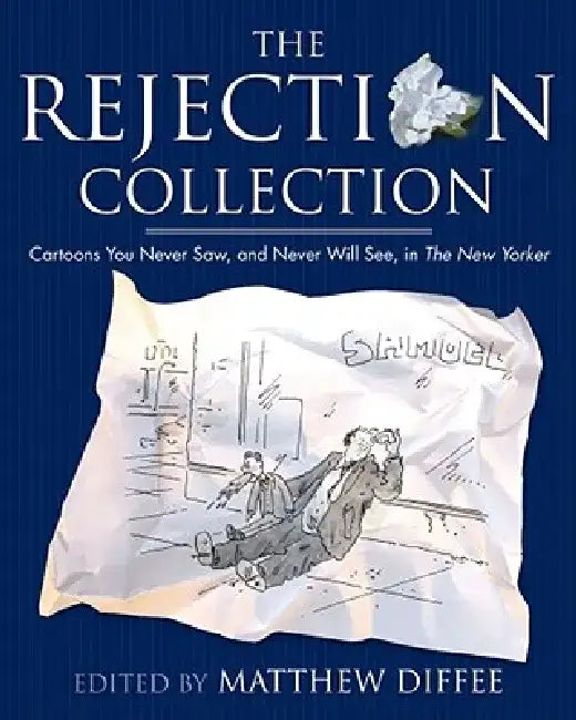 The Rejection Collection (English, Matthew Diffee | Robert Mankoff)