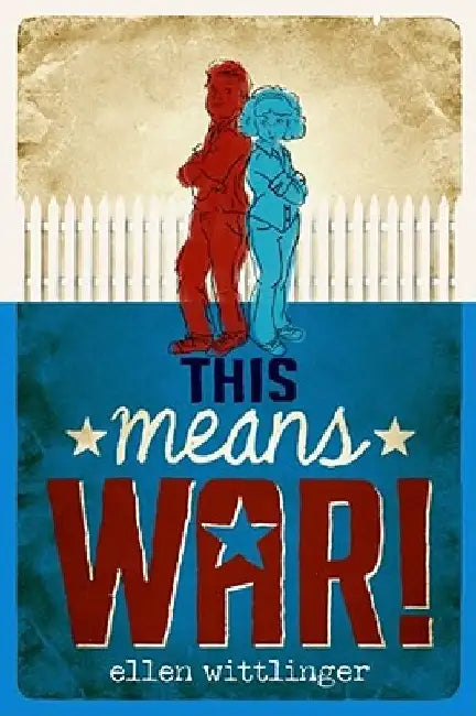 This Means War! (English, Ellen Wittlinger)