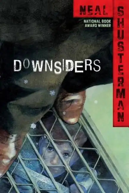 Downsiders (English, Neal Shusterman)