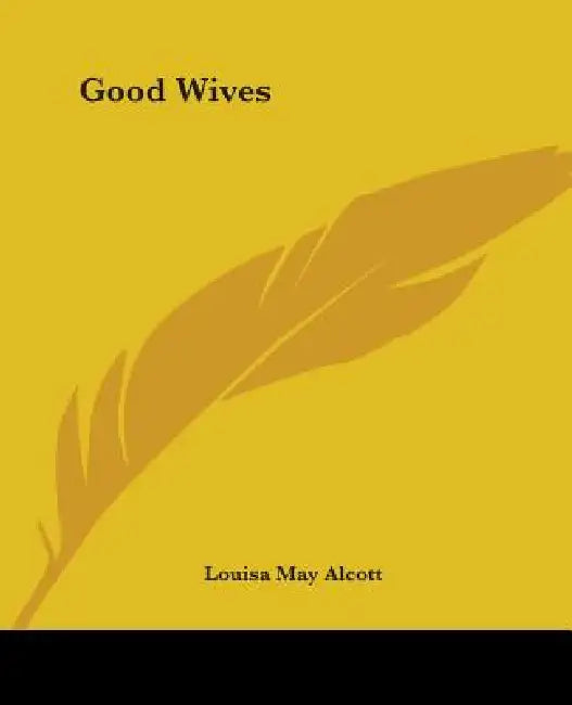 Good Wives (English, Louisa May Alcott)
