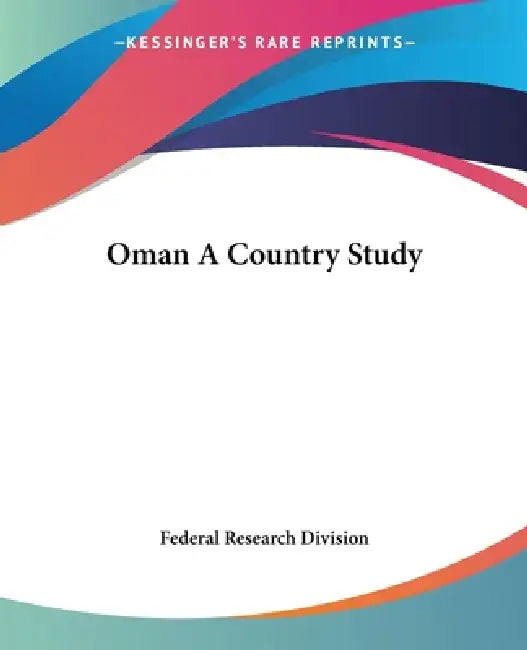 Oman A Country Study (English, Federal Research Division)