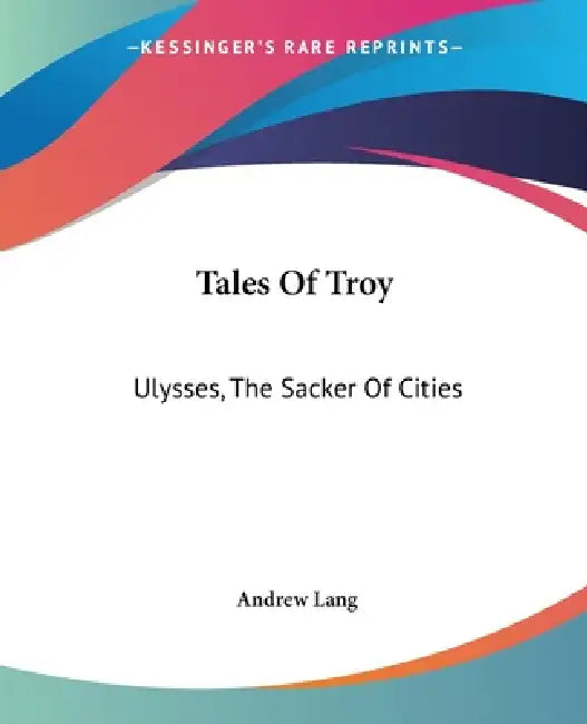 Tales Of Troy (English, Andrew Lang)