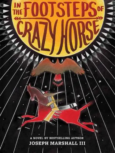 In the Footsteps of Crazy Horse (English, Joseph Marshall)