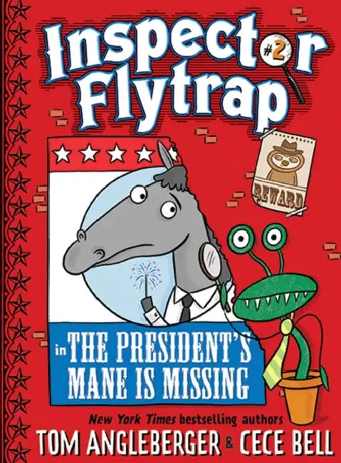 Inspector Flytrap in the President's Mane Is Missing (Inspector Flytrap #2) (English, Tom Angleberger | Cece Bell)