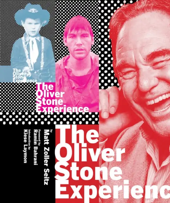 The Oliver Stone Experience (English, Matt Zoller Seitz | Ramin Bahrani | Kiese Laymon)