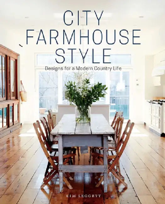 City Farmhouse Style (English, Kim Leggett | Alissa Saylor)