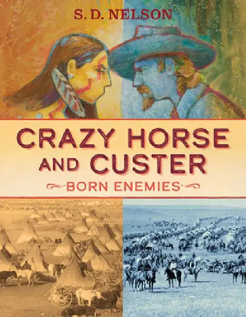 Crazy Horse and Custer (English, S. D. Nelson)
