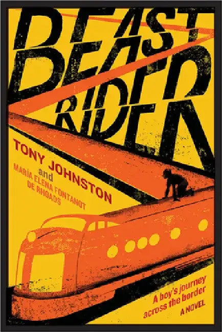 Beast Rider (English, Tony Johnston | María Elena Fontanot de Rhoads)