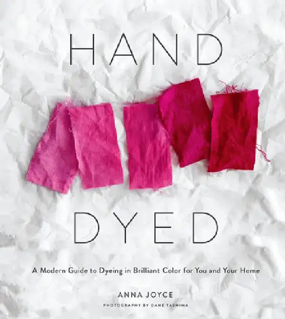Hand Dyed (English, Anna Joyce)