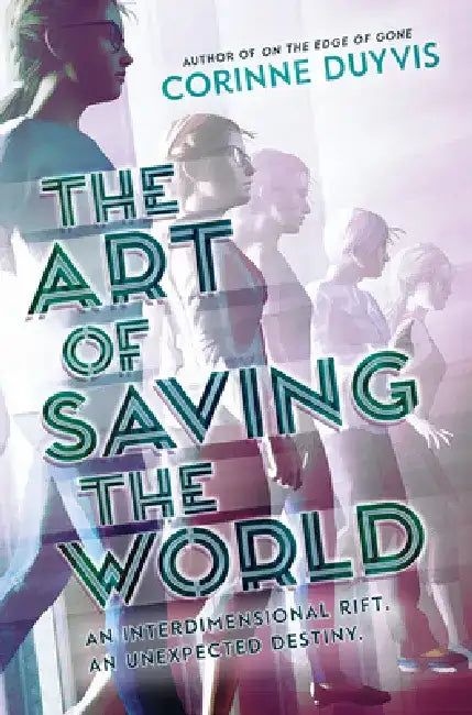 The Art of Saving the World (English, Corinne Duyvis)