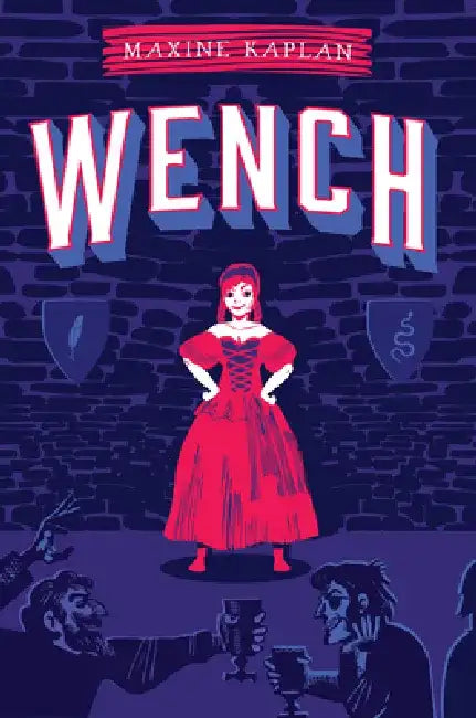 Wench (English, Maxine Kaplan)