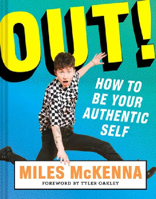 Out!: How to Be Your Authentic Self (English, Miles McKenna)