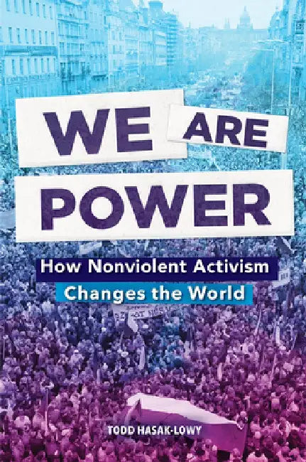We Are Power (English, Todd Hasak-Lowy)