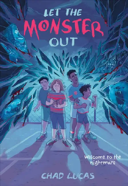 Let the Monster Out (English, Chad Lucas)