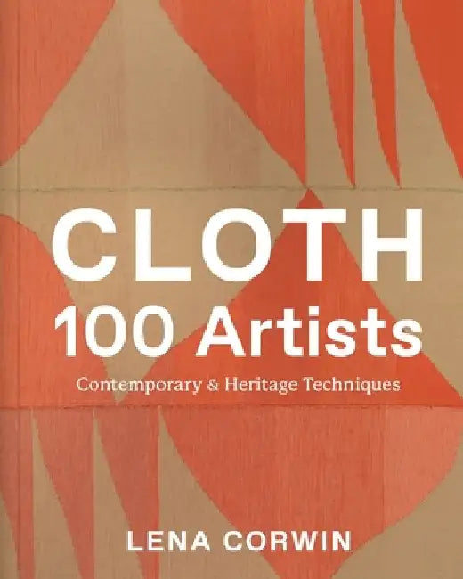 Cloth 100 Artists (English, Lena Corwin)