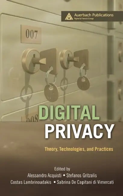Digital Privacy (English, Alessandro Acquisti | Stefanos Gritzalis | Costos Lambrinoudakis)