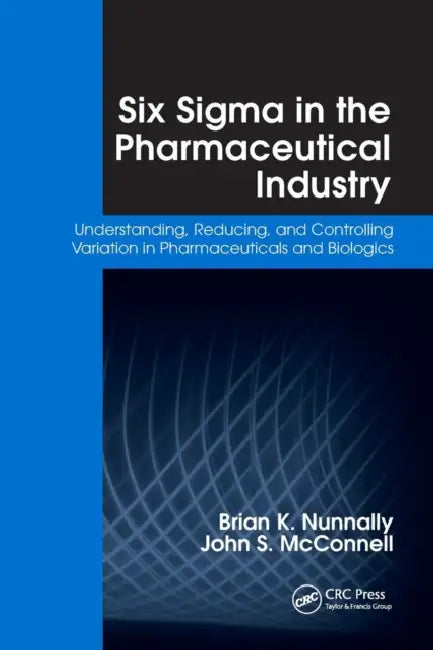 Six Sigma in the Pharmaceutical Industry (English, Brian K. Nunnally)